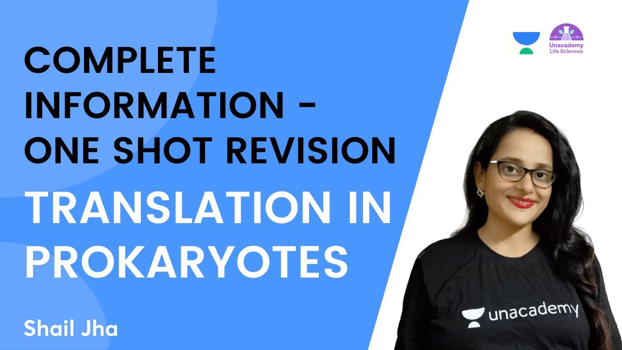 Translation In Prokaryotes | Complete Information - One Shot Revision | CSIR NET 2021 | By Shail Jha