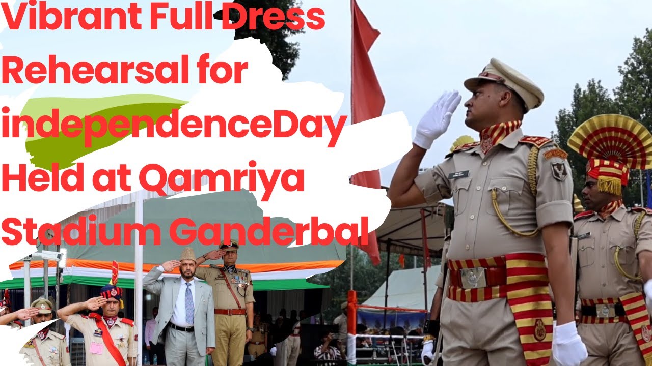 Ganderbal Hosts Full Dress Rehearsal for Independence Day at Qamriya Stadium.