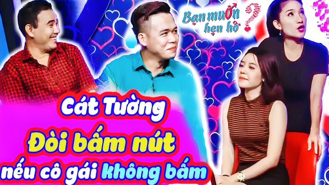 Quyền Linh cười banh hàm vì Cát Tường táo bạo ĐÒI BẤM NÚT giành trai với nhà gái | Bạn Muốn Hẹn Hò