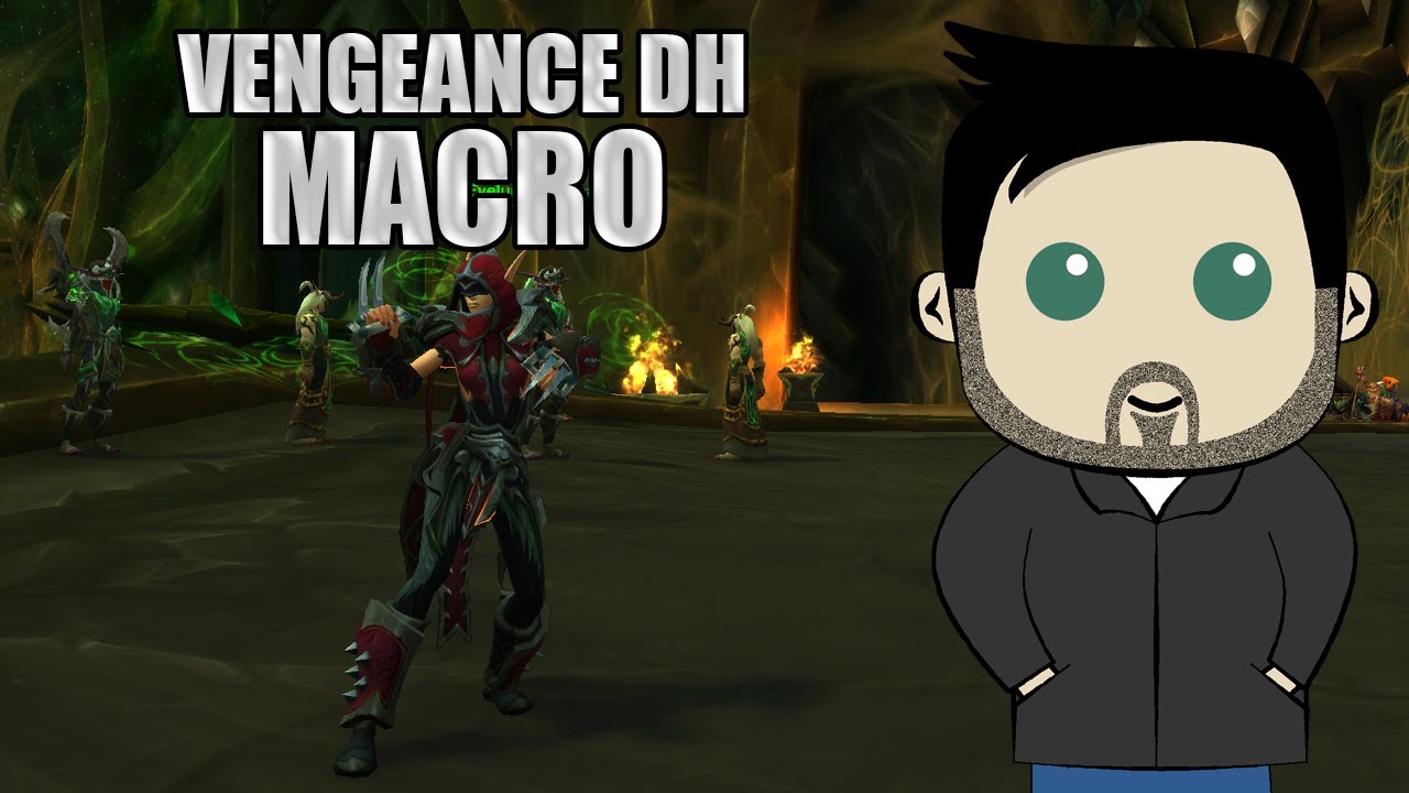 Vengeance Demon Hunter GSE Macros for BFA!