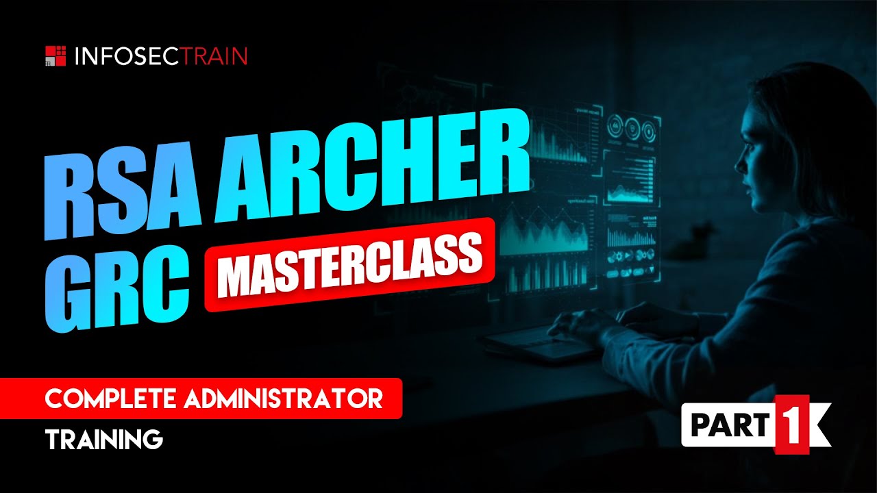 Mastering RSA Archer: Complete GRC Training Series (Day 1)