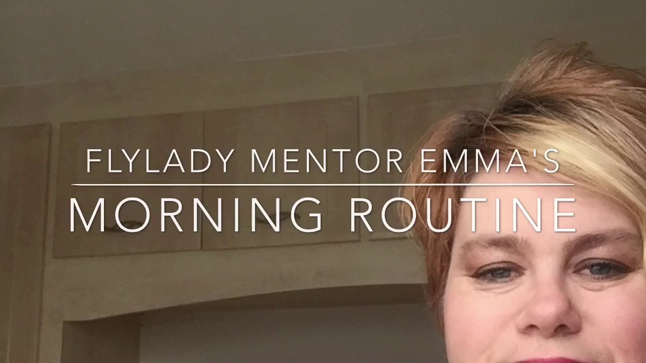 Flylady Premium Mentor Emma's Morning Routine