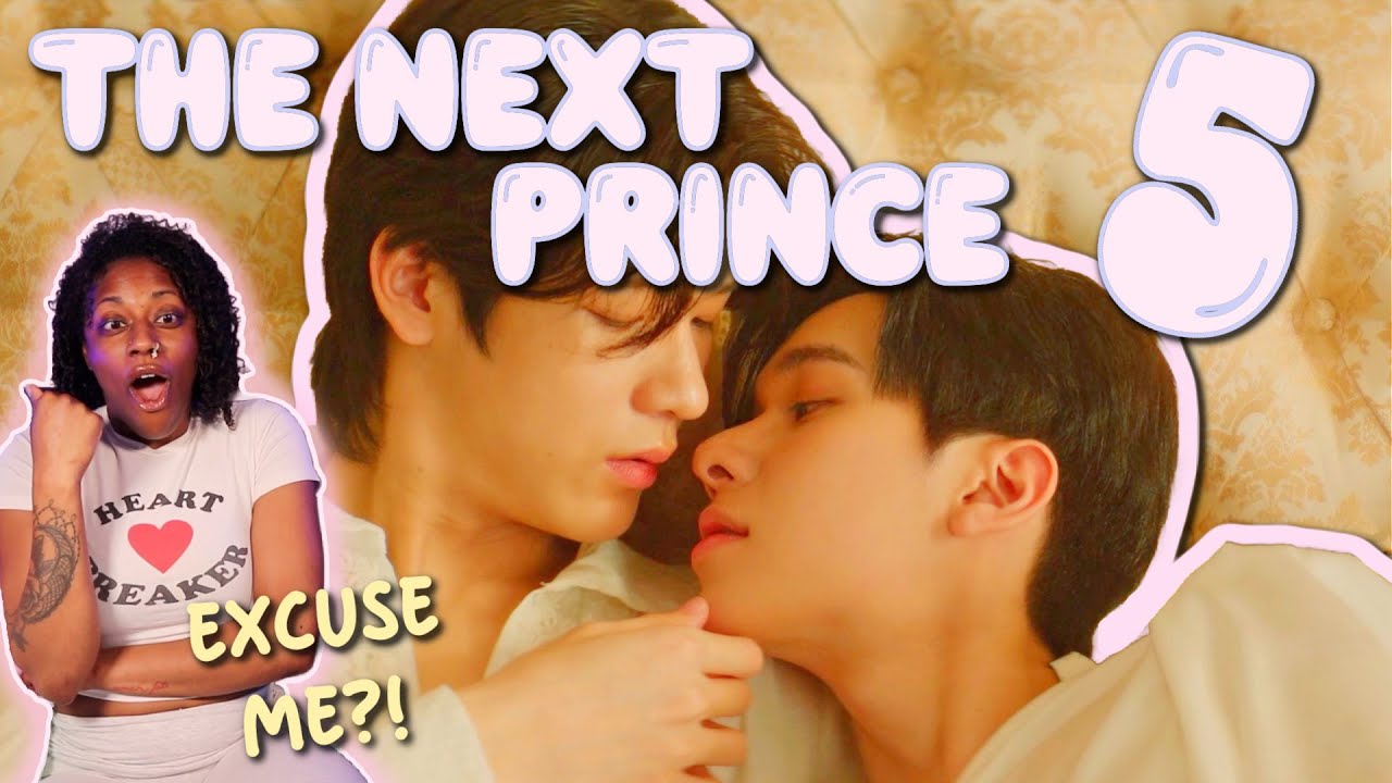 ข้ามฟ้าเคียงเธอ | The Next Prince Series ✿ EP 5 [ REACTION ]