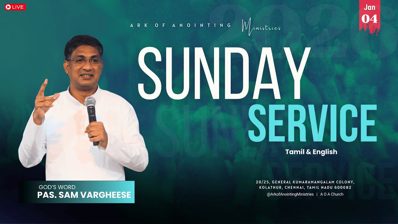 LIVE - Sunday Service(Tamil & English)|04-Jan-2026|Pas. Sam Vargheese|AOA Church