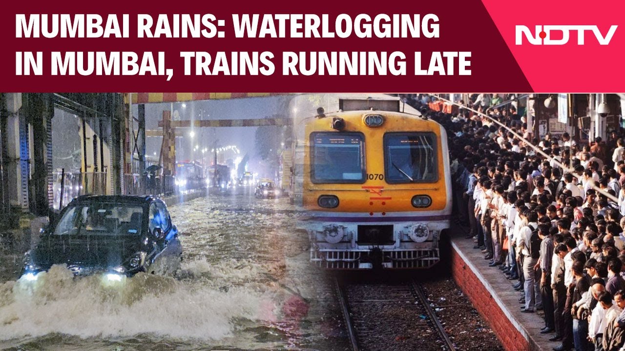 Mumbai Rains: Waterlogging In Mumbai, Forecast For More Rain, Trains Running Late