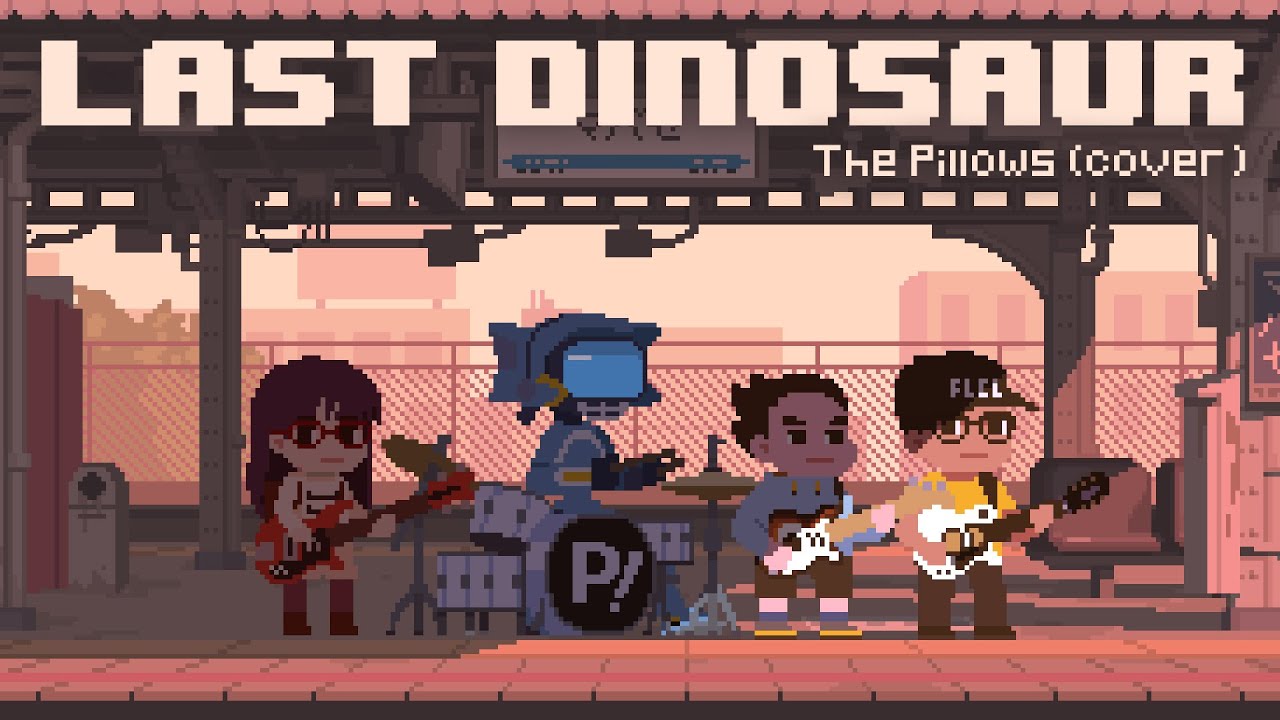 LAST DINOSAUR - The Pillows (Cover)