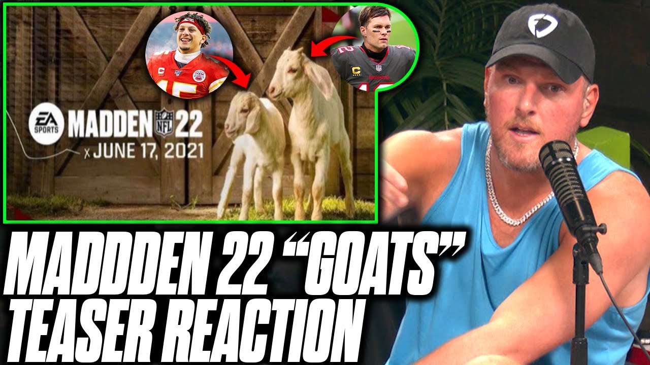 Pat McAfee Reacts To Madden 22's 2 Goats Cover Teaser. Who Will Be On The Cover?