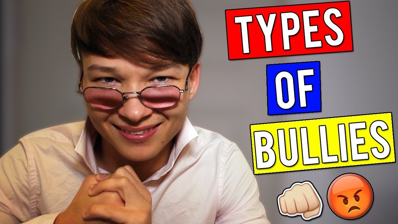 TYPES OF SCHOOL BULLIES!
