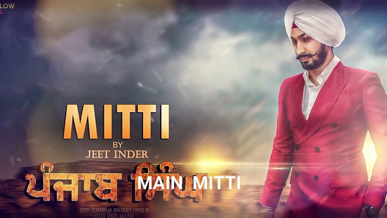 Mitti Lyrical Song - Jeet Inder | Punjab Singh Movie | Gurjind Maan | Yellow Music| New Punjabi song