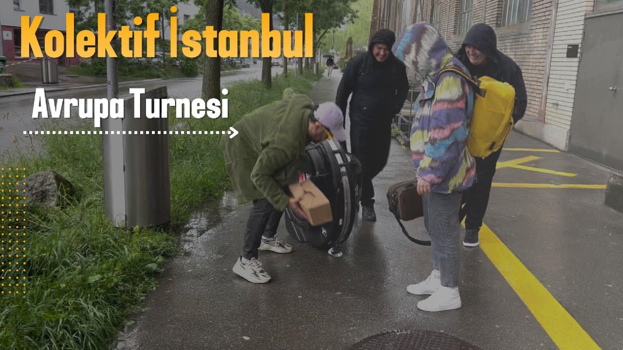 Kolektif İstanbul | İsviçre - Almanya | Avrupa Turnesi