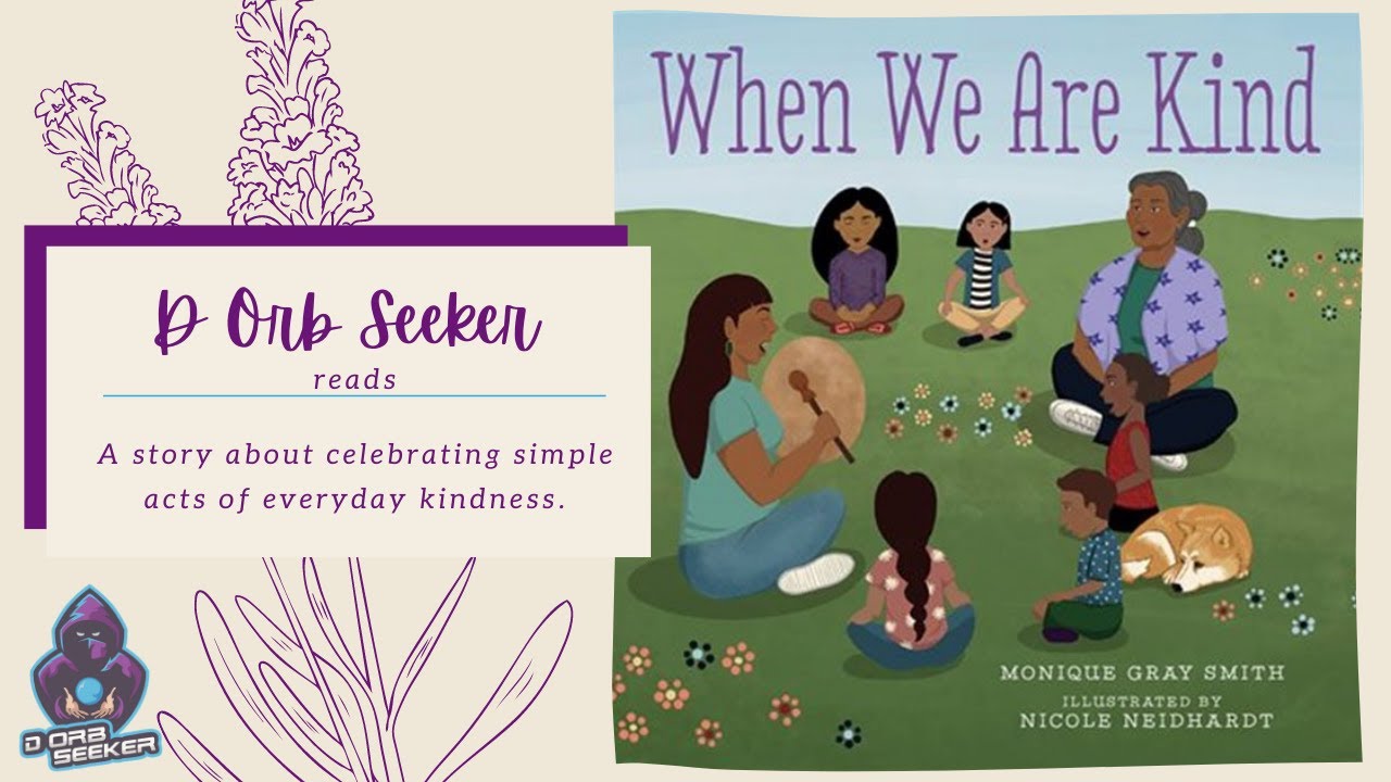 When We Are Kind | Read Aloud Storytime for Kids