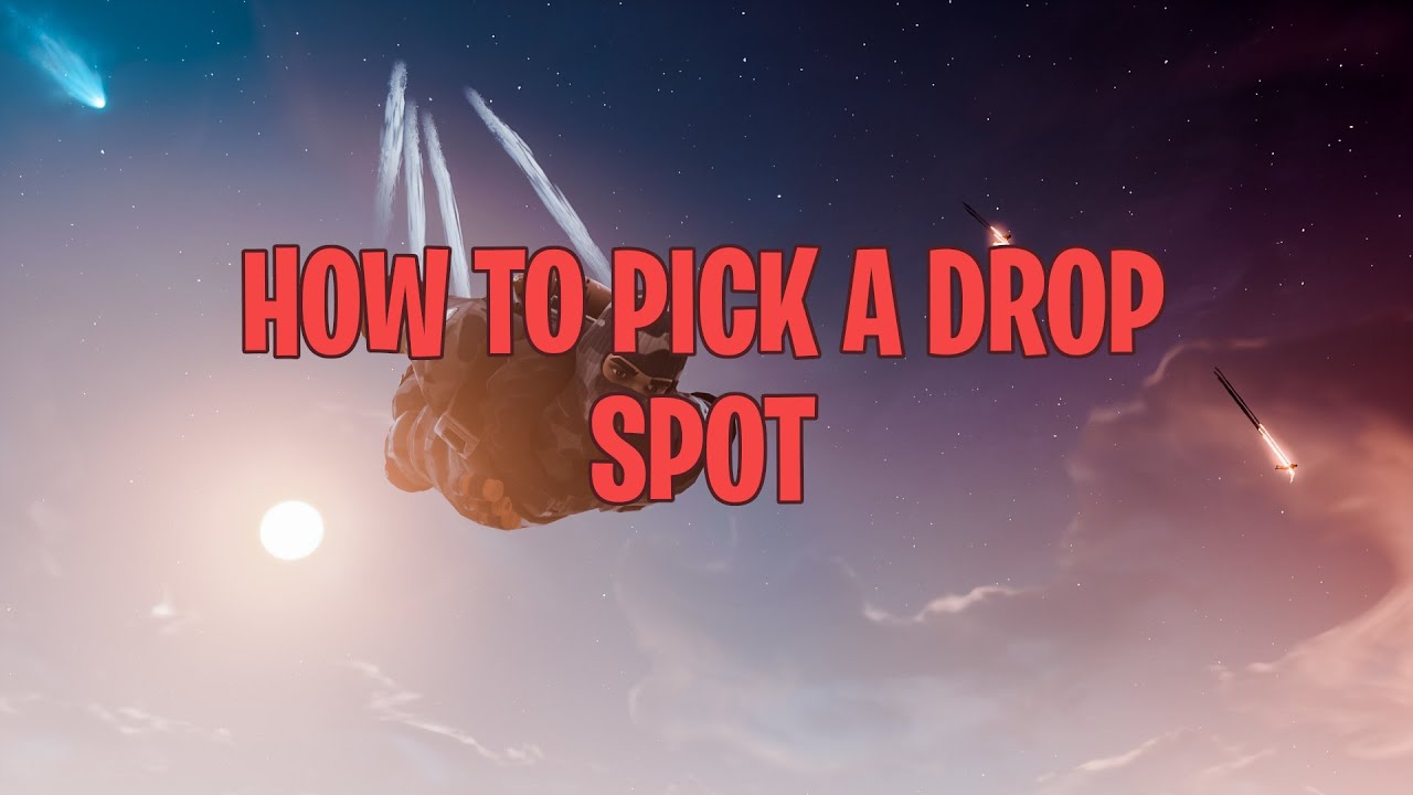 How to Choose a Drop Spot that is Right for YOU (Fortnite)