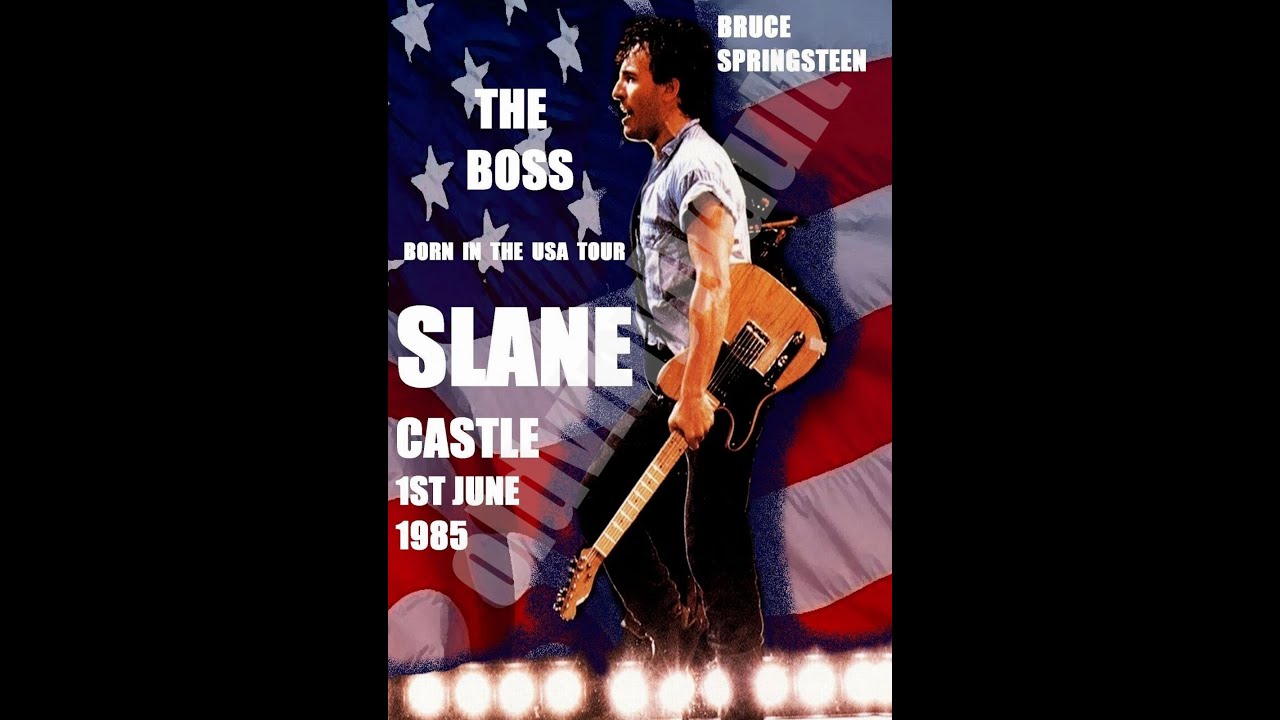 Bruce Springsteen - Slane Castle - 1st June 1985 (Roger Scott Archive 1)