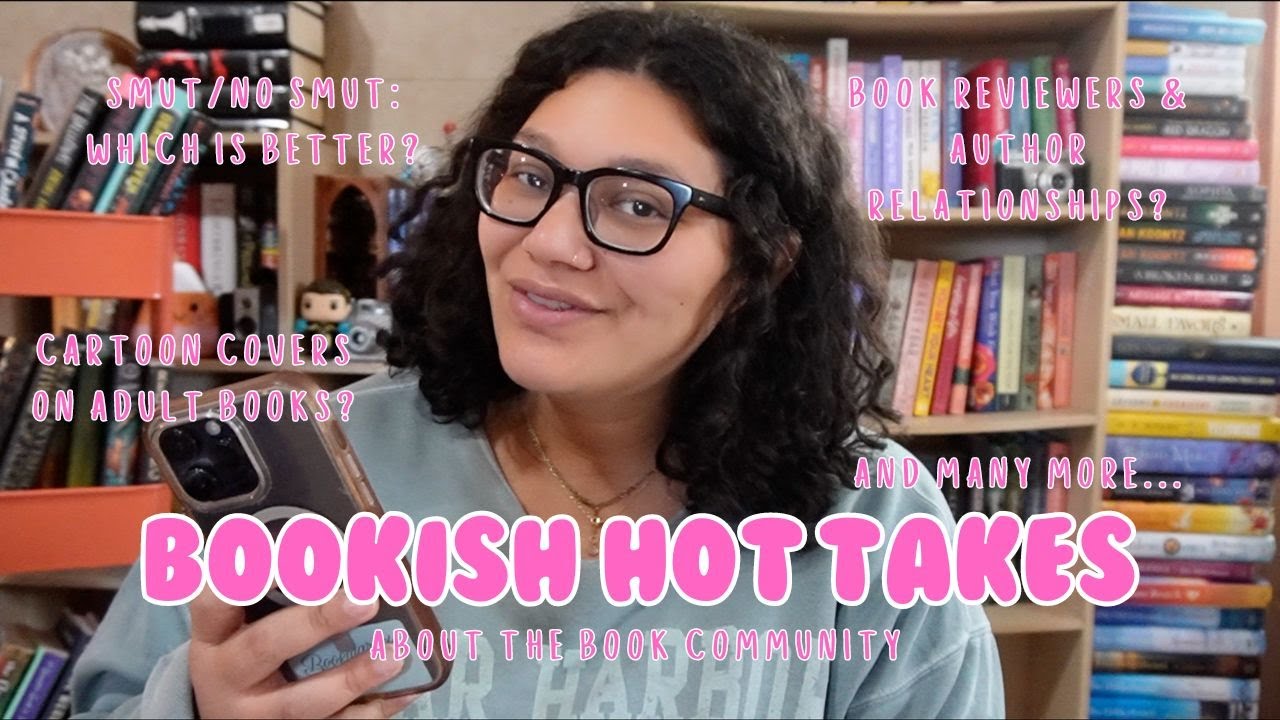 BOOKISH HOT TAKES ABOUT THE BOOKISH COMMUNITY | MY PERSONAL OPINION