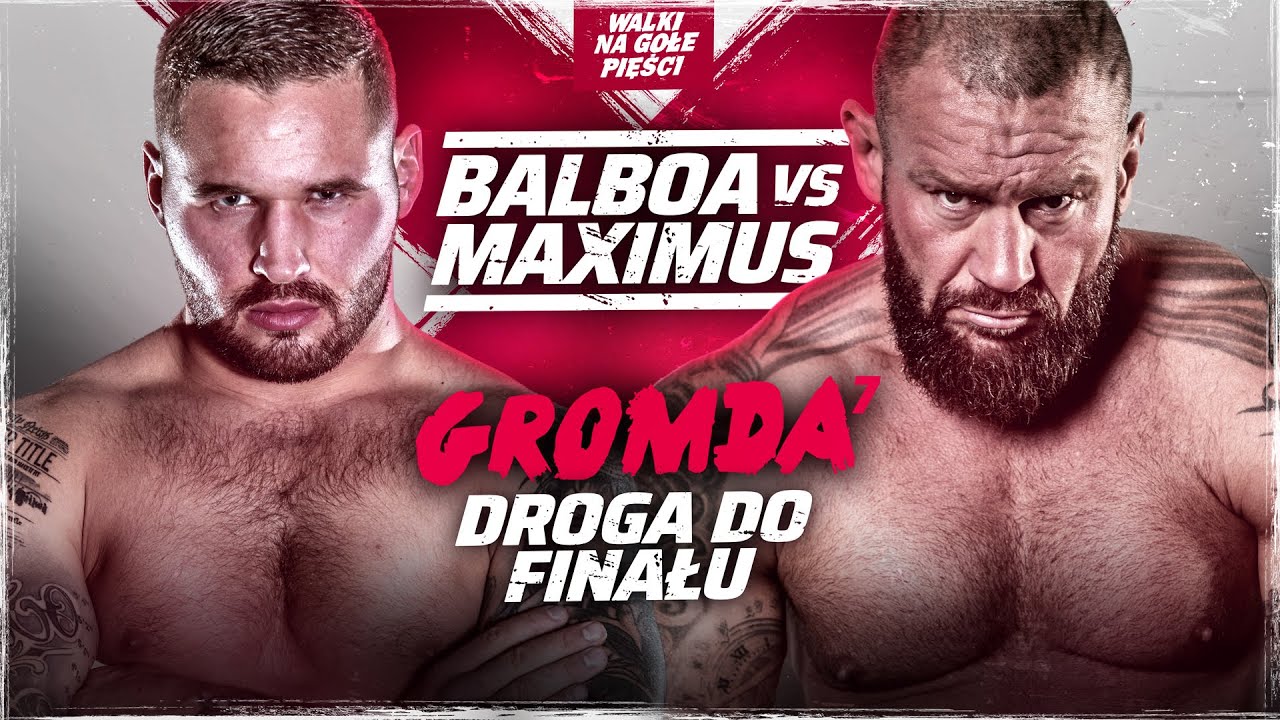GROMDA 7: BALBOA vs MAXIMUS. Brutalne nokauty i krwawe walki na gołe pięści. Droga do finału.