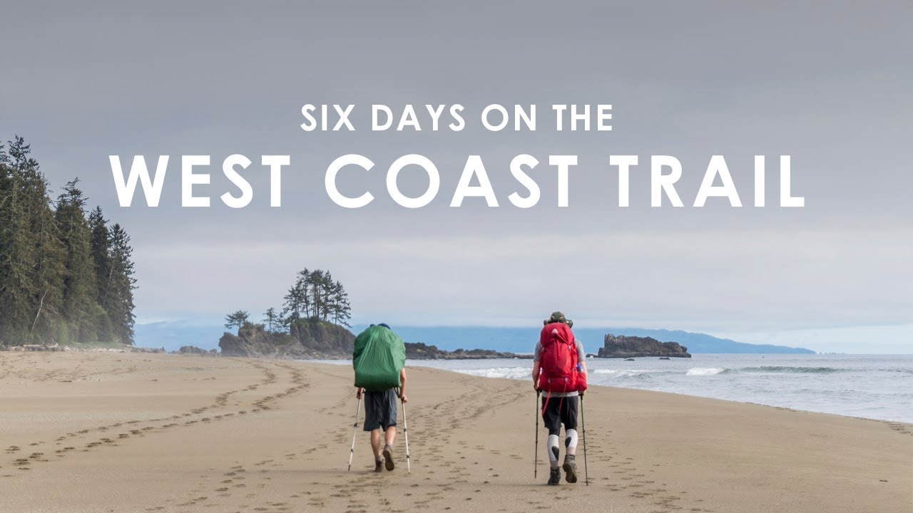 Hiking The West Coast Trail