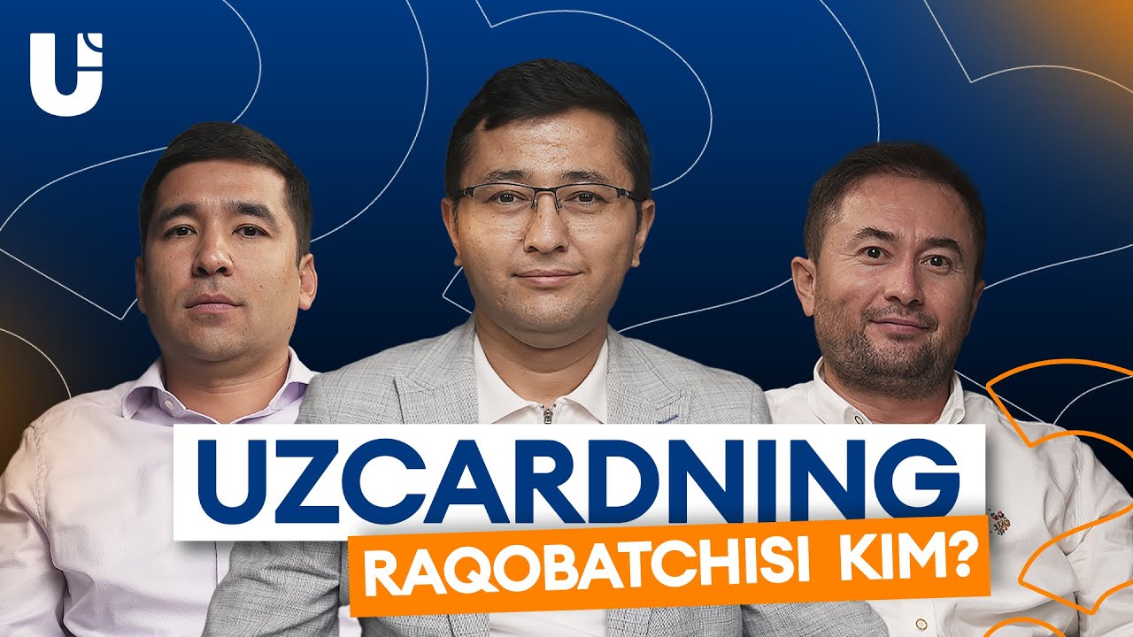 UZCARD раҳбарияти билан эксклюзив суҳбат