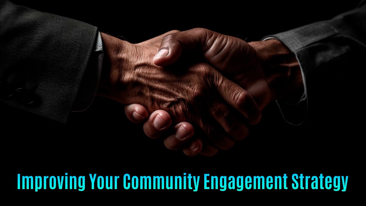 Cultivating Business Communities: Improving Your Community Engagement Strategy