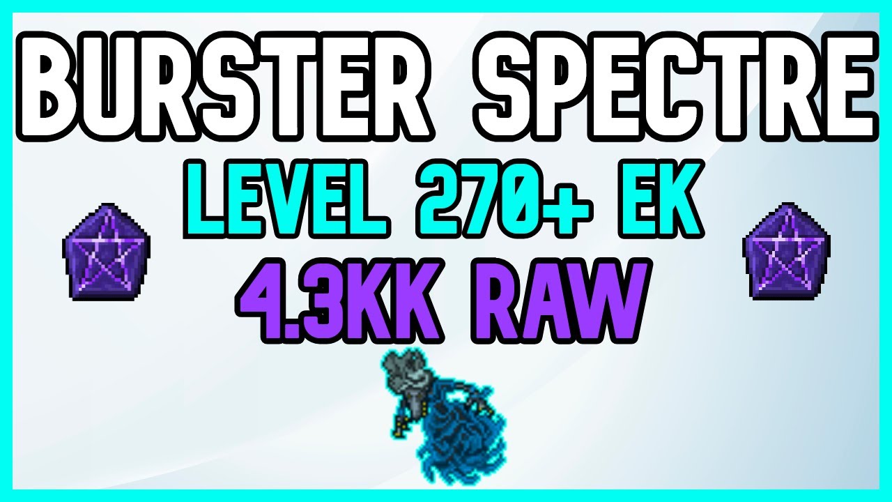 Tibia 270+ EK (4.3kk raw) Burster Spectre (Haunted Tomb)
