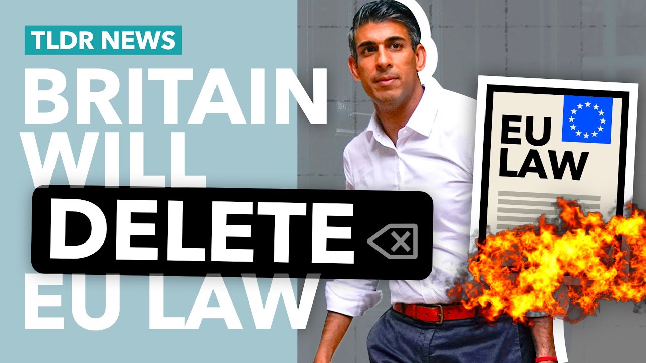 Britain's (Pretty Bad) Plan to Delete all EU Law