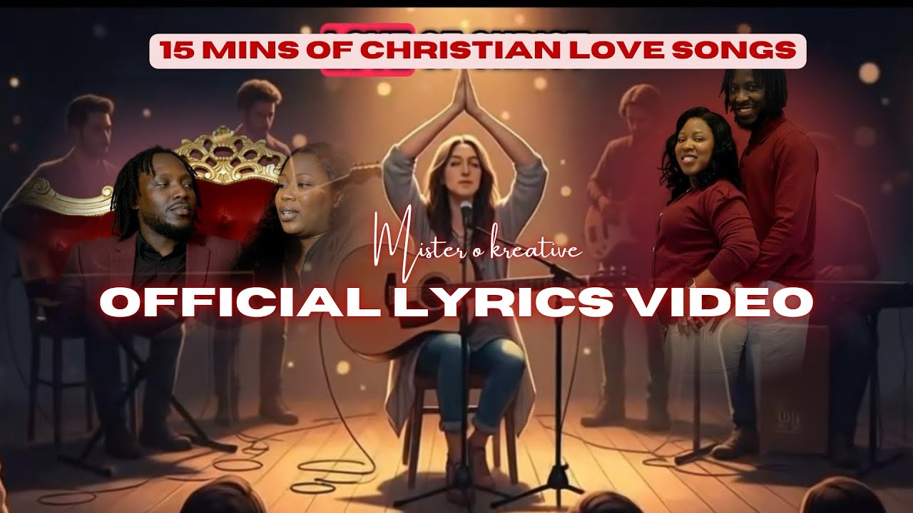 15 minutes of nonstop Christian love songs for christian couples and singles #christianlovesong 