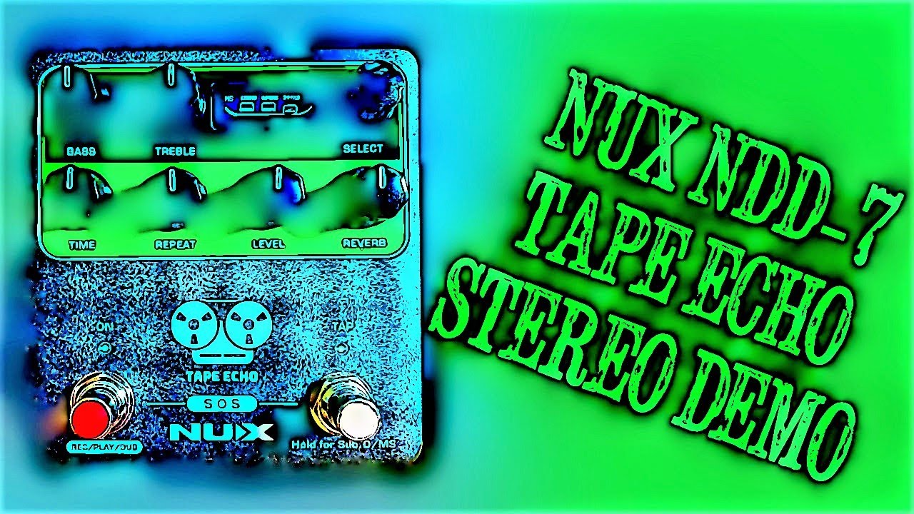 NUX NDD-7 Tape Echo - Stereo Demo - Updating Firmware, Looper Tutorial, etc...