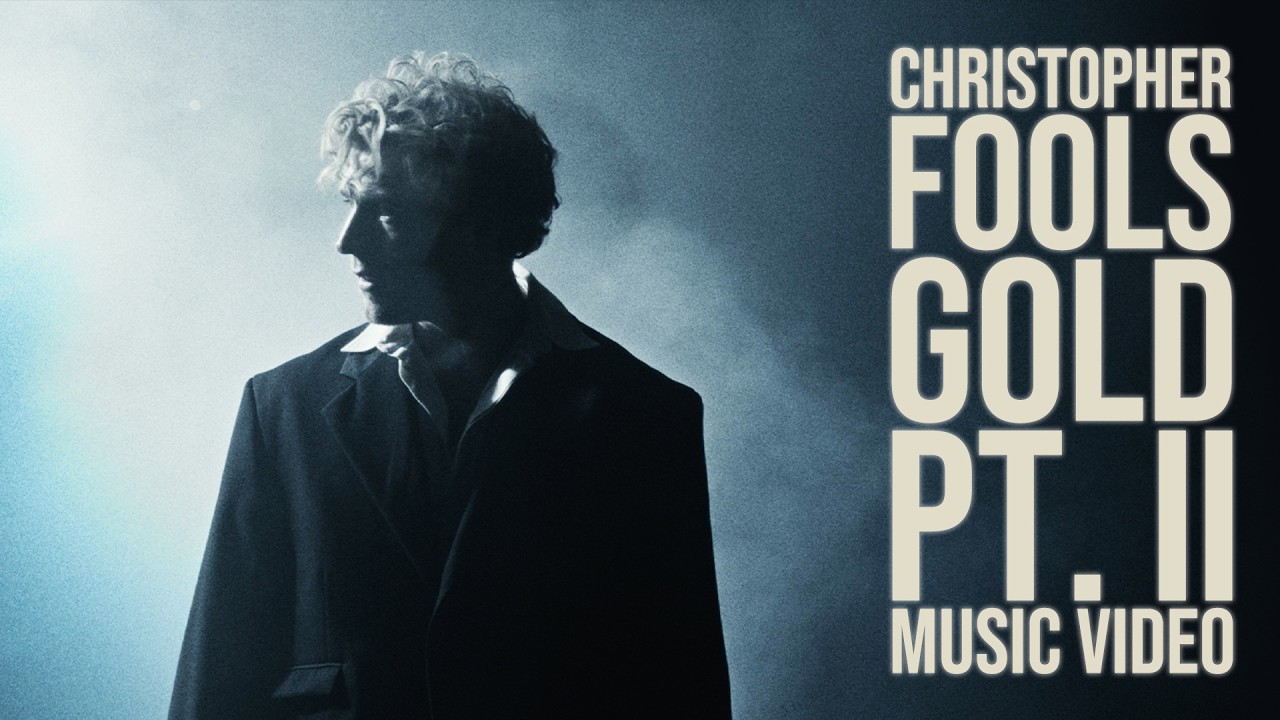Christopher - Fools Gold Pt. II [Official Music Video]