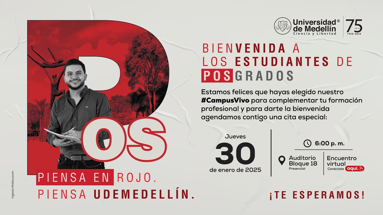 Bienvenida estudiantes de Posgrados 2025-1