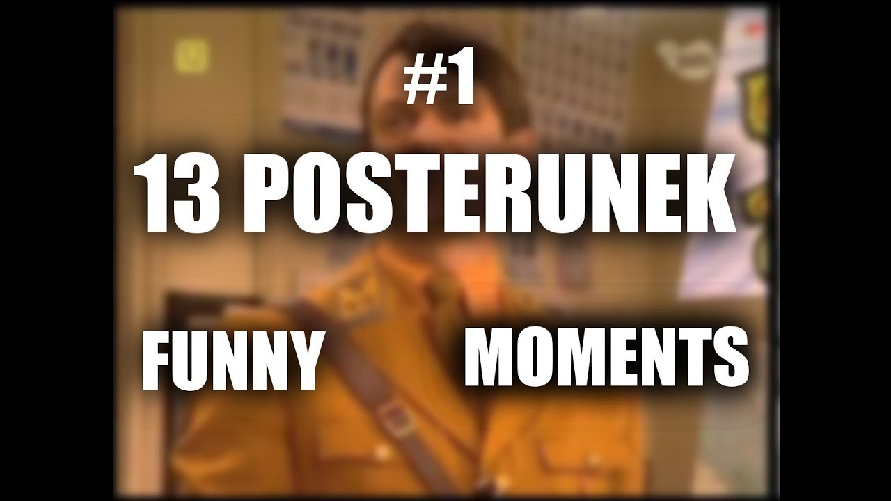 Tu Jest Polska i Tutaj Się Pije - Czyli  Funny Moments  z 13 Posterunku
