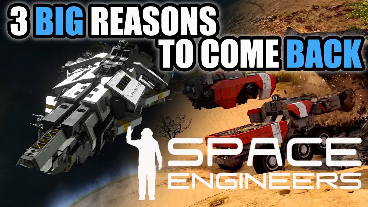 Why I Came Back to Space Engineers After Years (and You Should Too)