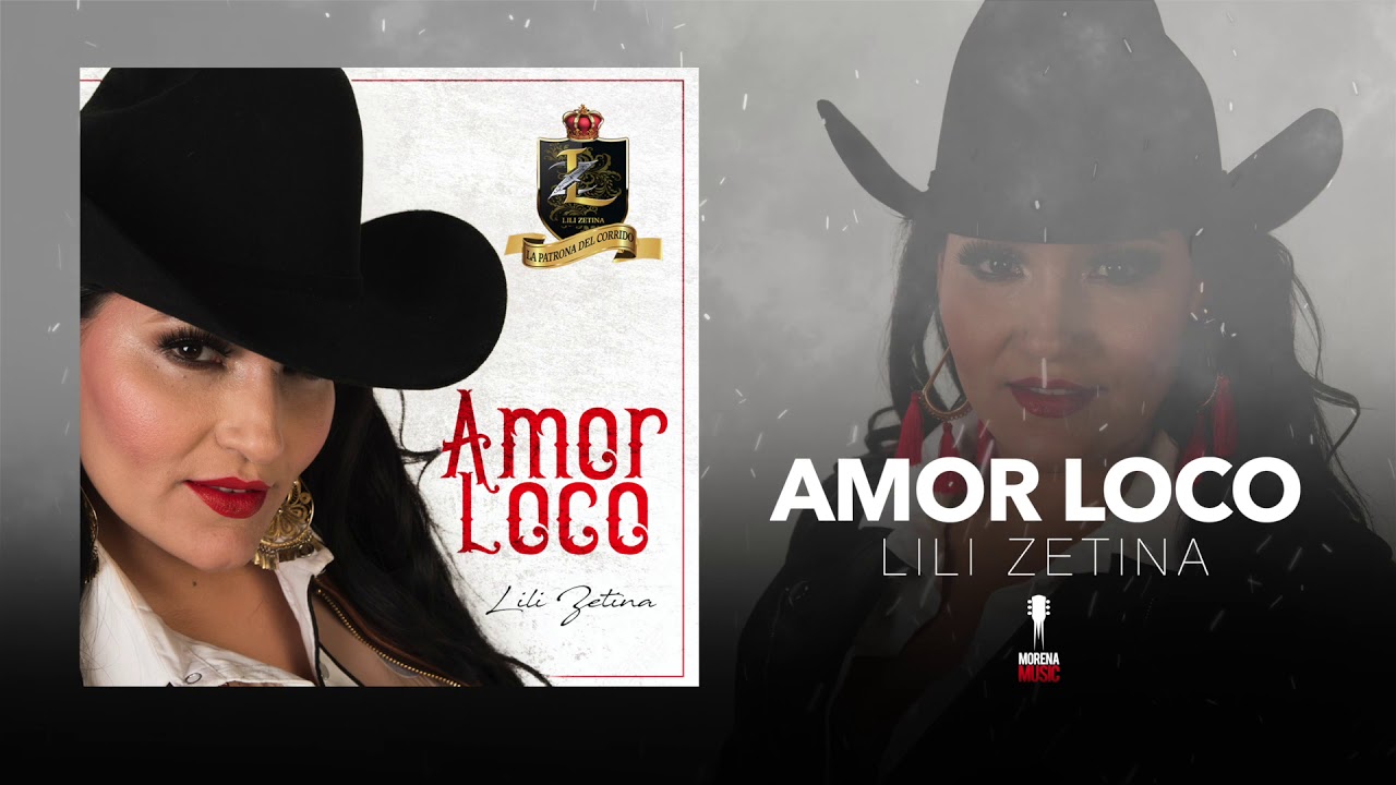 Amor Loco Lili Zetina [ Audio Oficial] | Morena Music