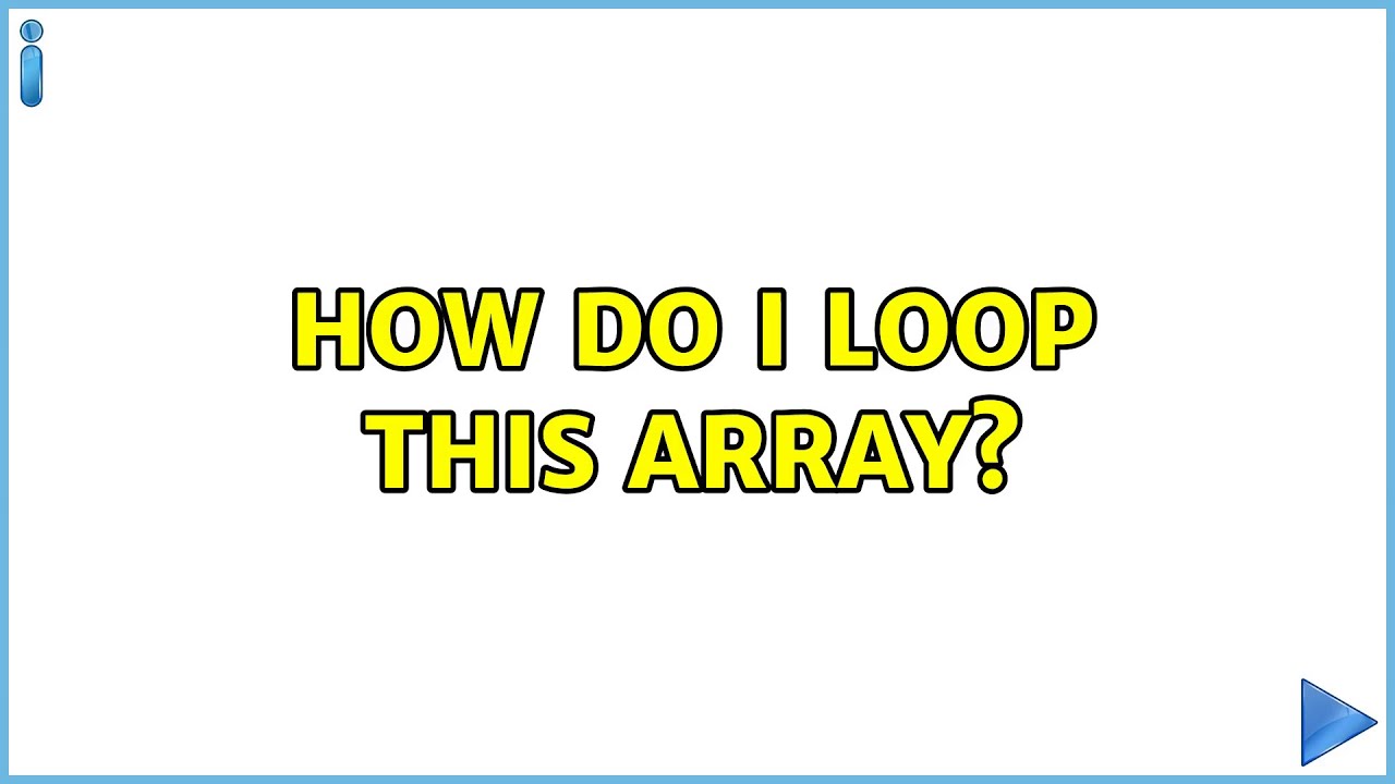 How do i loop this array?