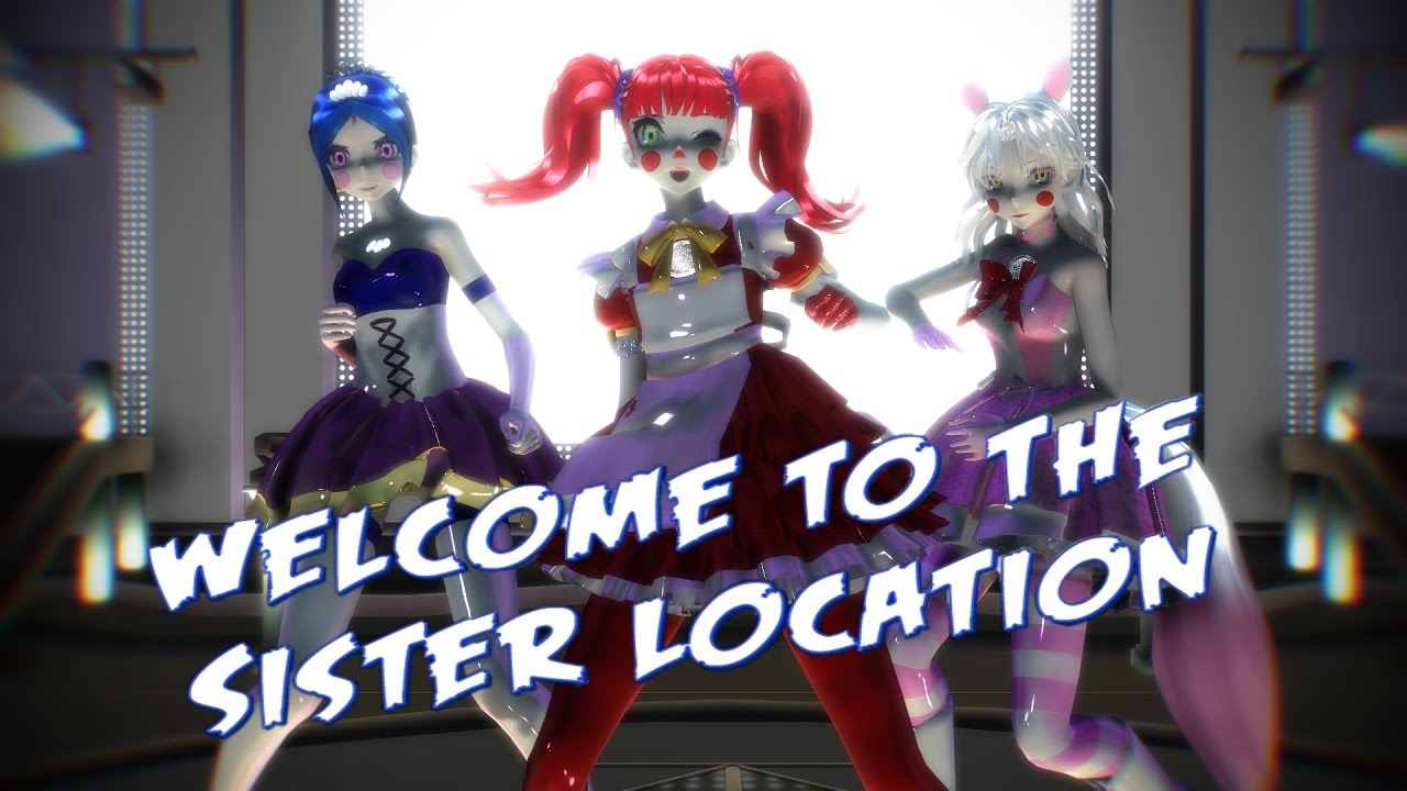 MMD Five Nights At Freddy's Sister Location - Welcome To The Sister Location (Dance Mode)