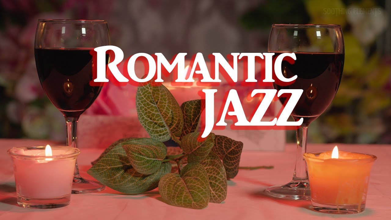 Romantic Background Music for Date Nights | Jazz, Piano, Saxophone & Love Instrumentals