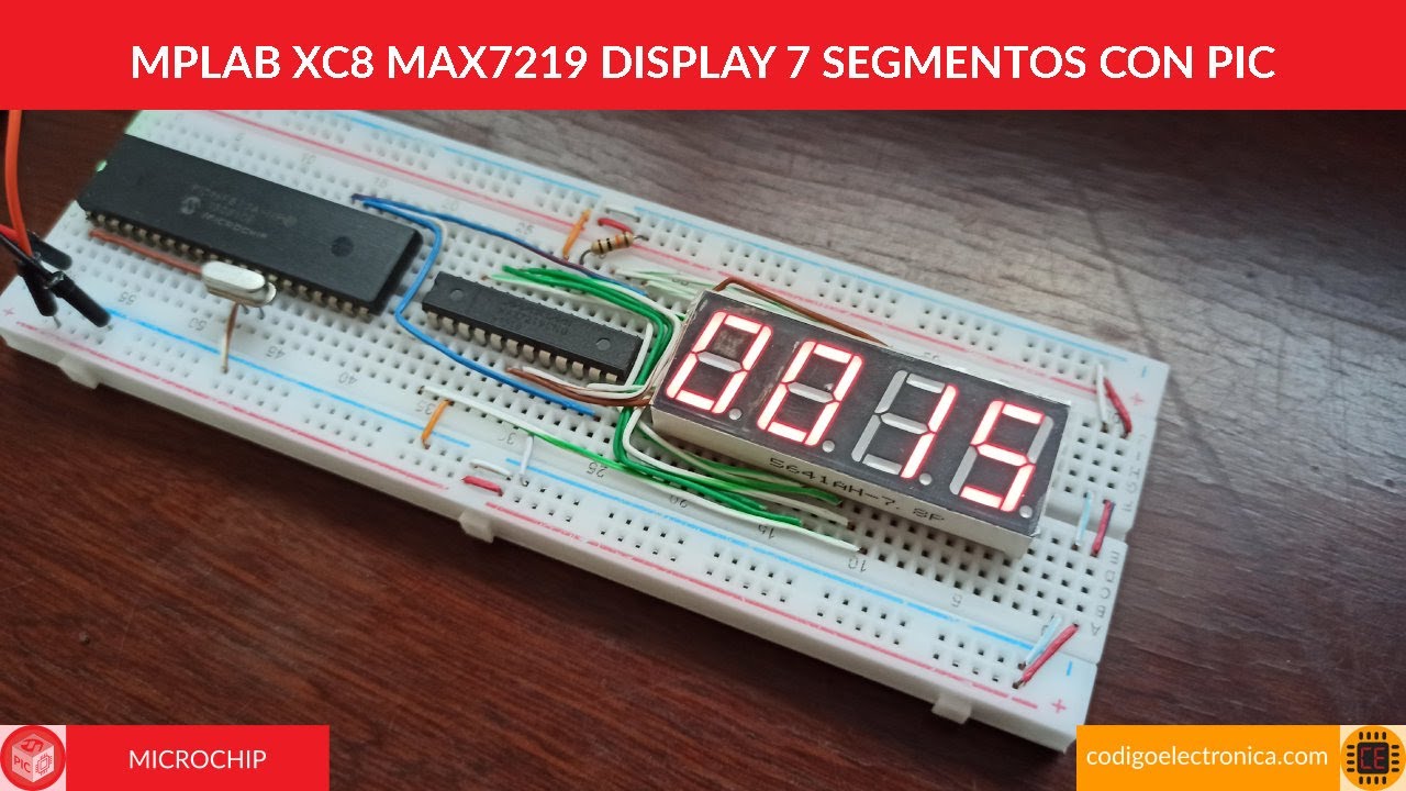 Mplab xc8 max7219 display 7 segmentos con pic