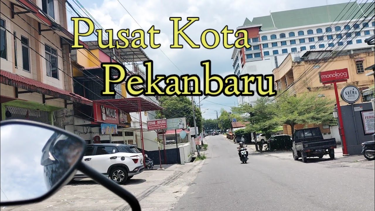 JALAN RAYA KOTA PEKANBARU MENUJU MALL SKA