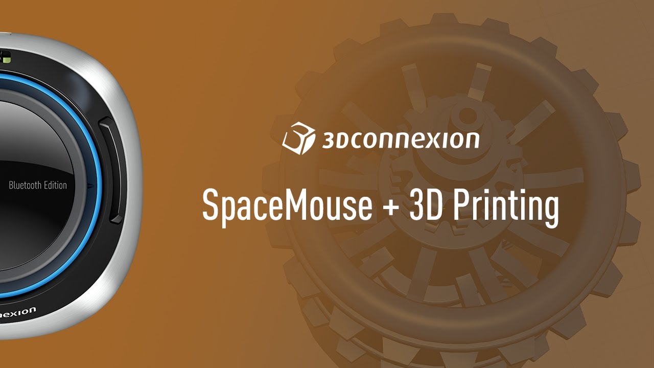 3D Printing x 3Dconnexion: SpaceMouse benefits and features
