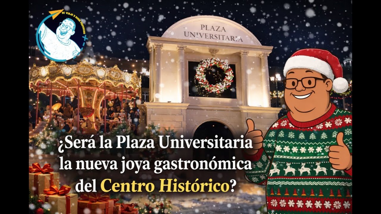 ¿Será la Plaza Universitaria la nueva joya gastronómica del Centro Histórico?