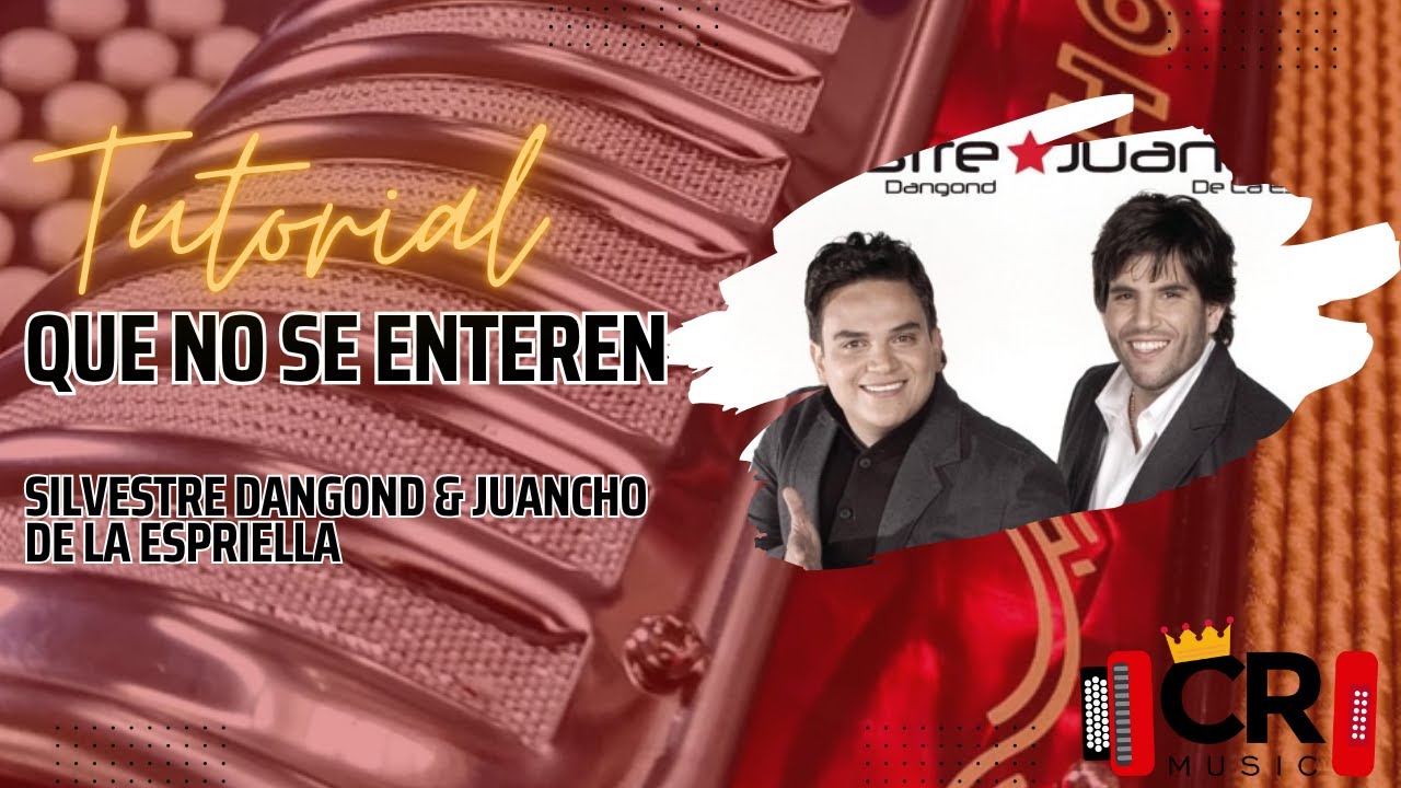 Que no se enteren (Silvestre Dangond & Juancho de la Espriella) | Tutorial Acordeon COMPLETO |Carlos