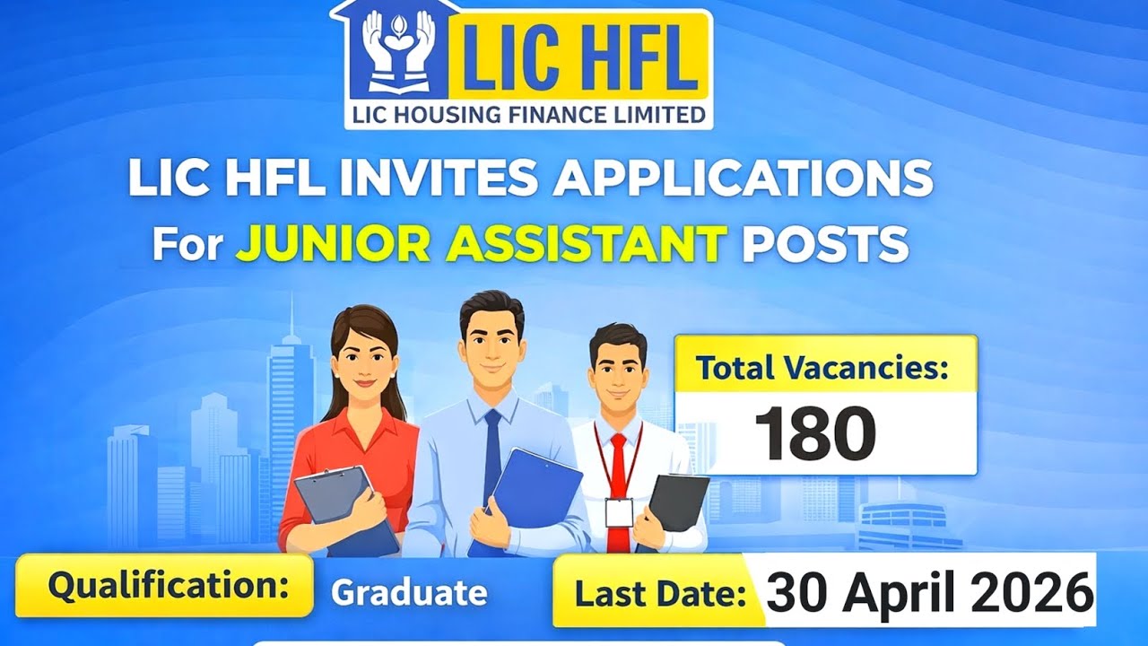 LIC HFL Junior Assistant Recruitment 2026 | 180 Vacancies | Apply Now