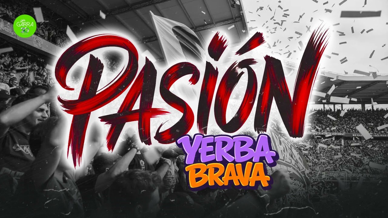 YERBA BRAVA - Pasión