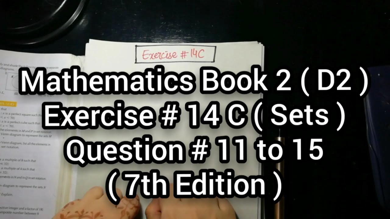 Mathematics Book 2 (D2) | New Syllabus | Ex # 14 C | Sets | Question # 11 to 15 | in Urdu Hindi