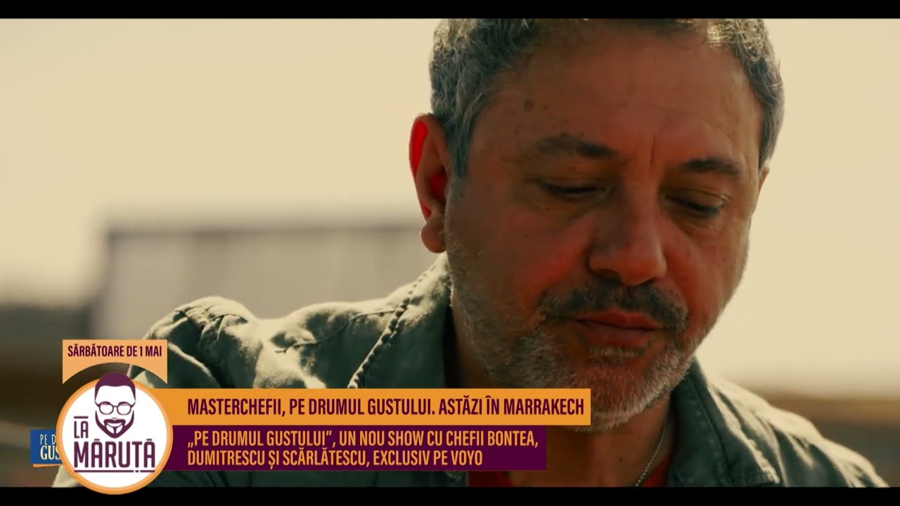 Masterchefii, pe drumul gustului, astăzi în Marrakech