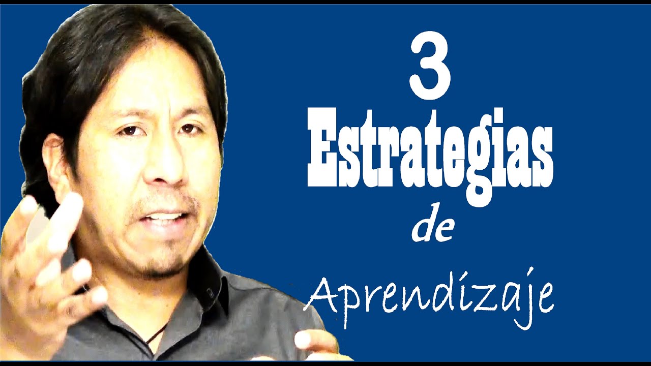 TRES ESTRATEGIAS DE APRENDIZAJE