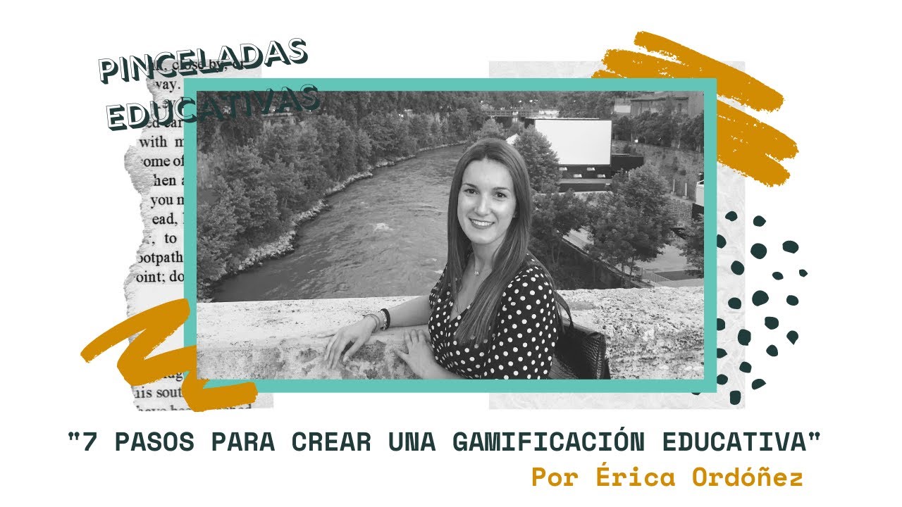 7 pasos pare crear una gamificación educativa | Pinceladas educativas