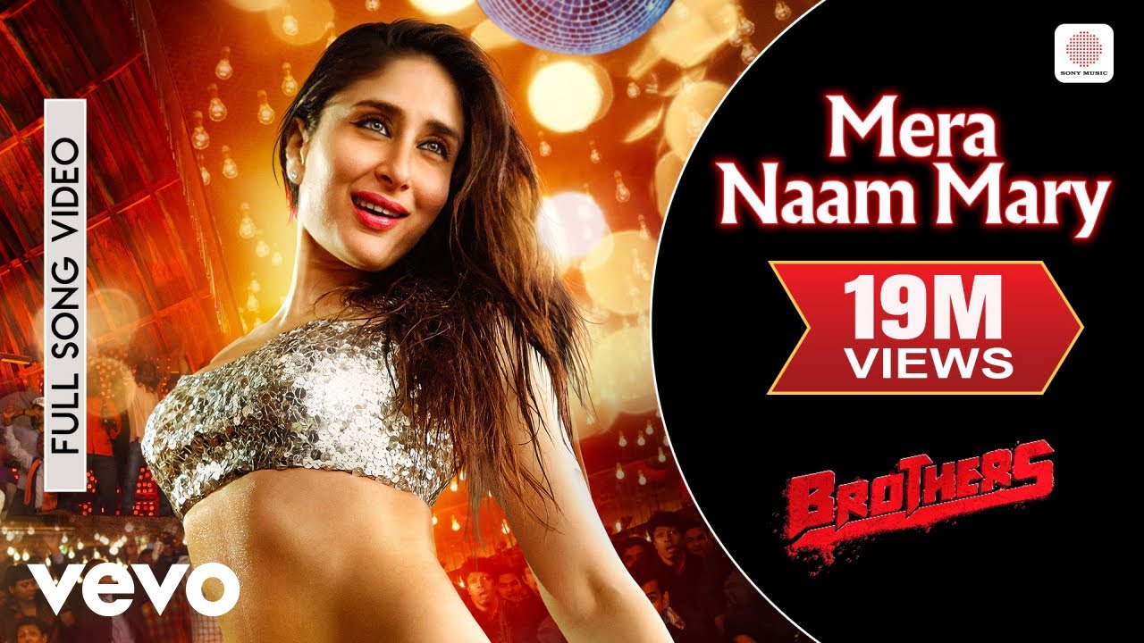 Mera Naam Mary Full Video - Brothers|Kareena K Sidharth M|Chinmayi Sripada|Ajay-Atul