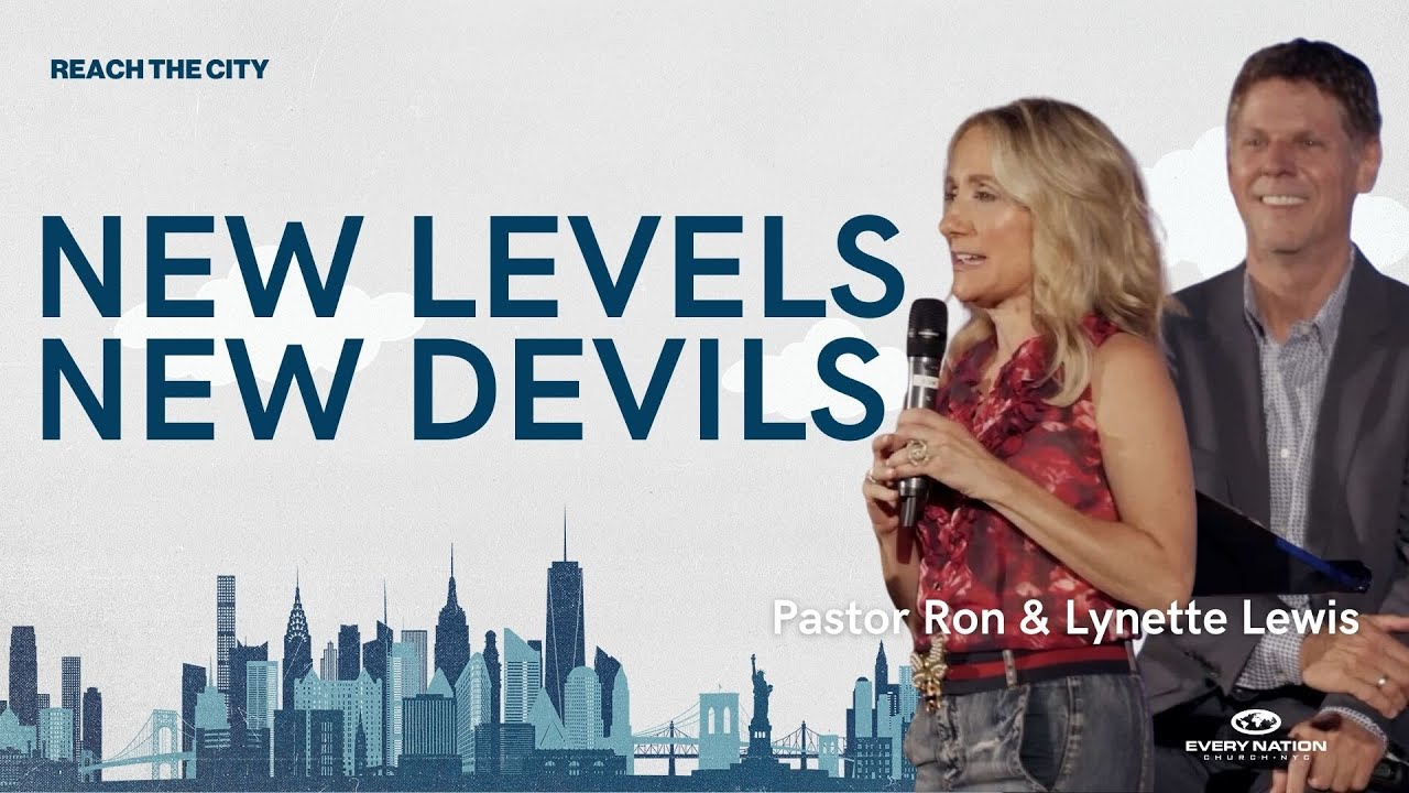 New Levels...New Devils | September 11th Sermon | Reach The City | Every Nation NYC