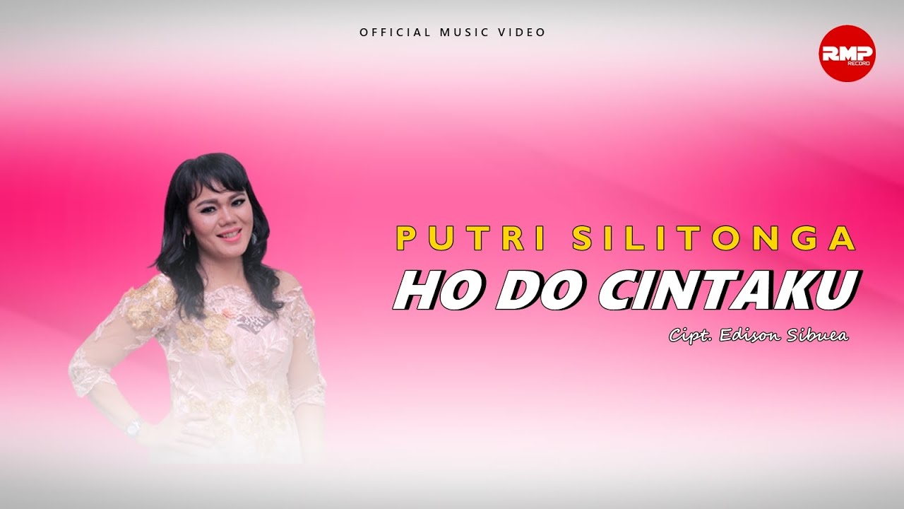 Putri Silitonga - Ho Do Cintaku | Lagu Batak (Official Music Video)