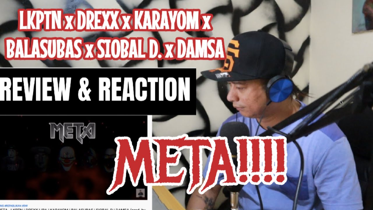 META - LKPTN | DREXX LIRA | KARAYOM | BALASUBAS | SIOBAL D | DAMSA (REVIEW & REACTION) BY TARGET
