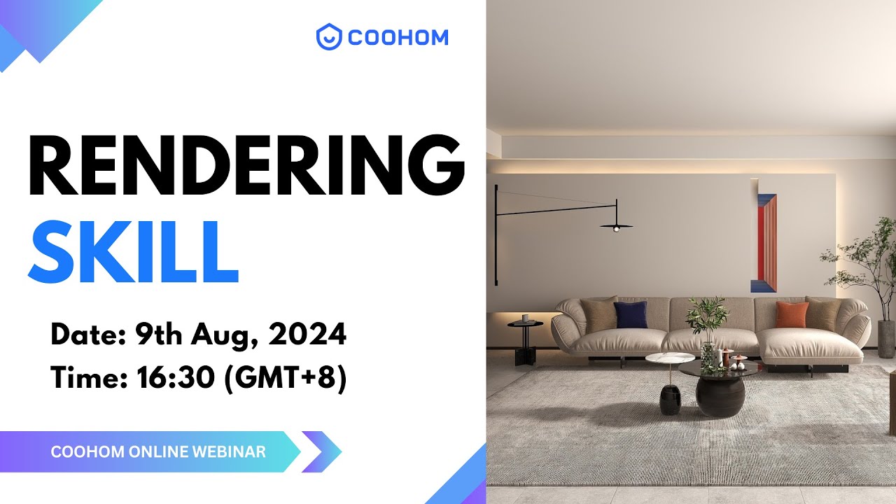 COOHOM WEBINAR/RENDERING SKILL